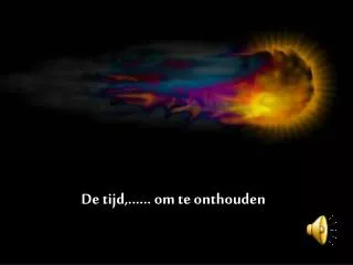 de tijd om te onthouden