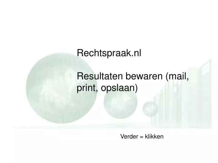 rechtspraak nl resultaten bewaren mail print opslaan