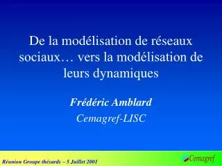 de la mod lisation de r seaux sociaux vers la mod lisation de leurs dynamiques
