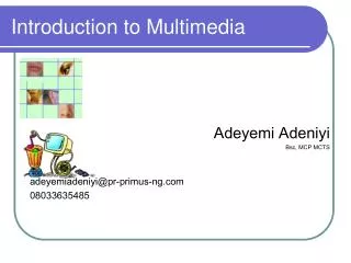 Introduction to Multimedia