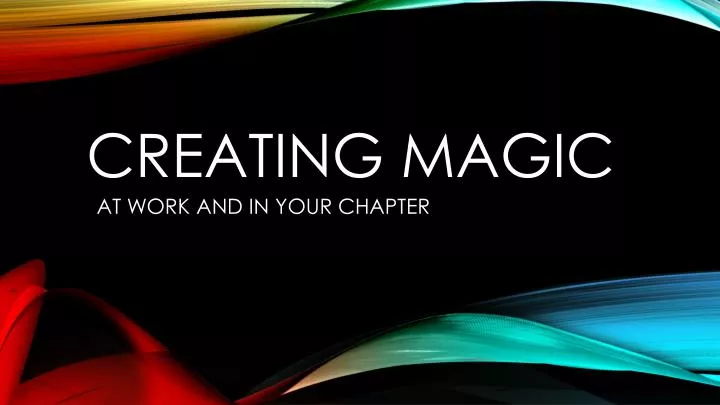creating magic