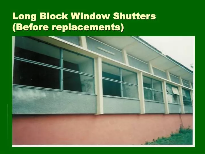long block window shutters before replacements