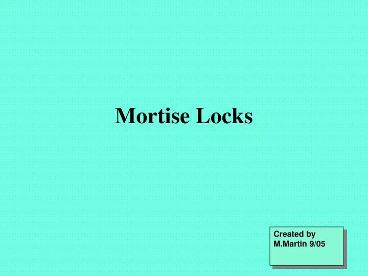 mortise locks