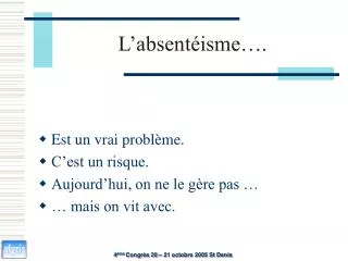 l absent isme