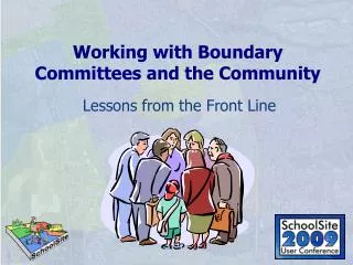 Working with Boundary Committees and the Community