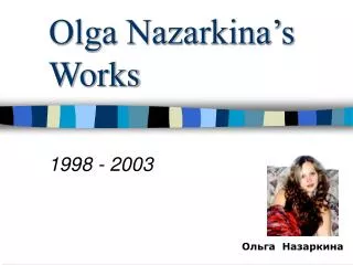Olga Nazarkina’s Works