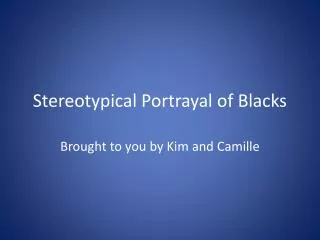Stereotypical Portrayal of Blacks