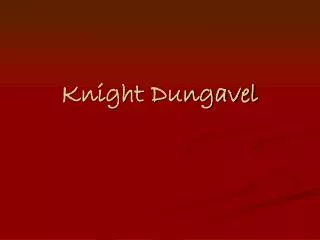 Knight Dungavel
