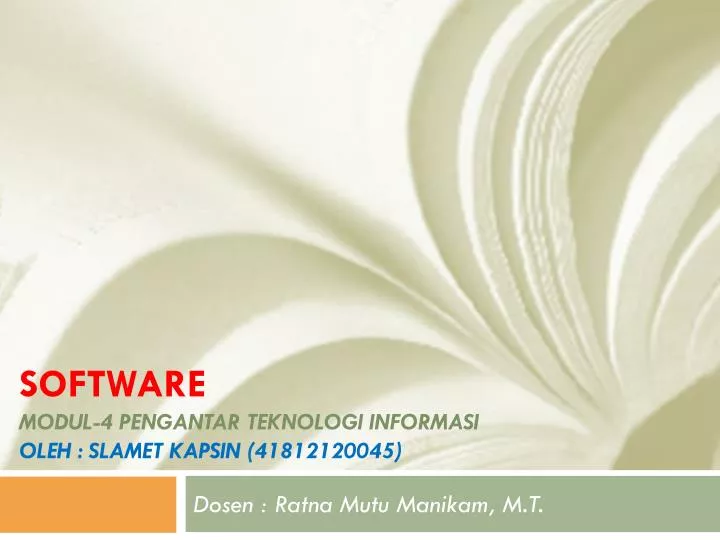 software modul 4 pengantar teknologi informasi oleh slamet kapsin 41812120045