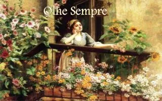 olhe sempre