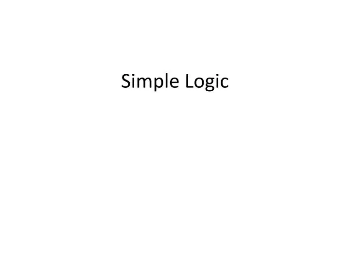 simple logic