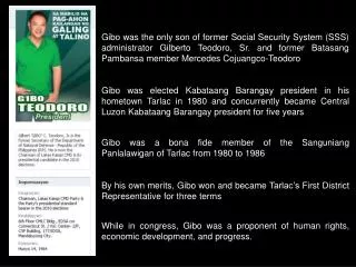 Gibo was a bona fide member of the Sanguniang Panlalawigan of Tarlac from 1980 to 1986