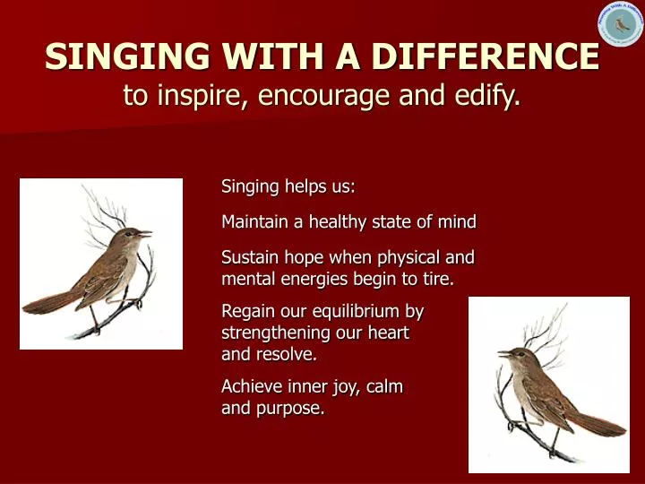singing with a difference to inspire encourage and edify