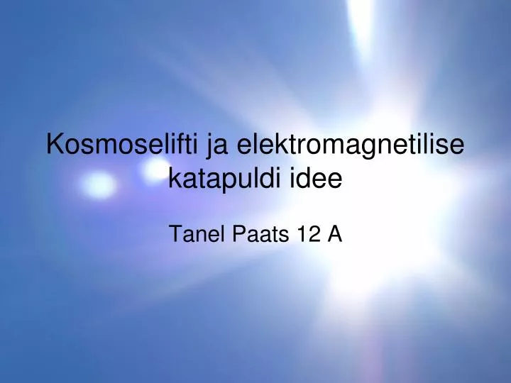 kosmoselifti ja elektromagnetilise katapuldi idee