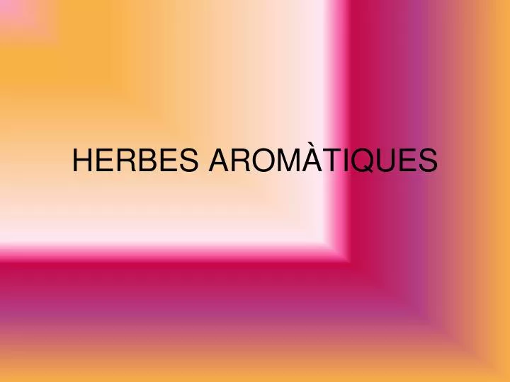 herbes arom tiques