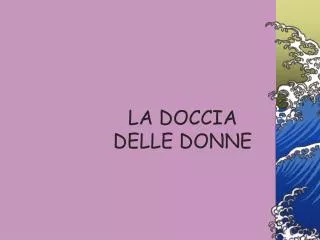 la doccia delle donne
