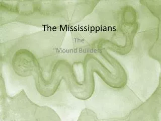 The Mississippians