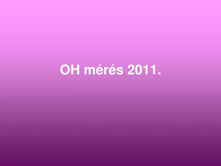 oh m r s 2011