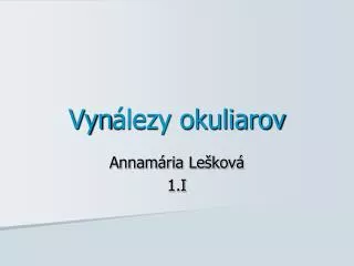 vyn lezy okuliarov