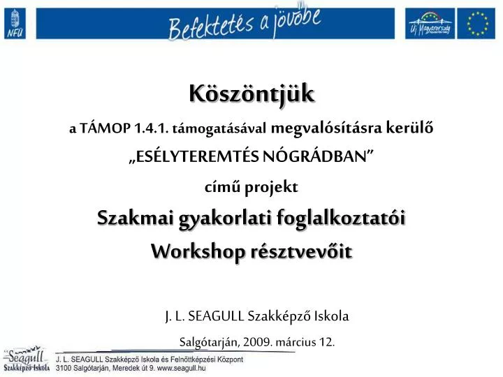 j l seagull szakk pz iskola salg tarj n 2009 m rcius 12