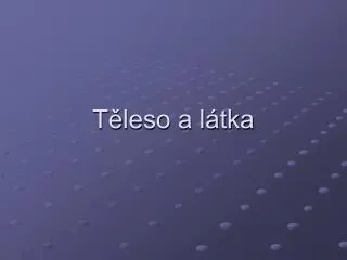 t leso a l tka