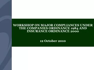 WORKSHOP ON MAJOR COMPLIANCES UNDER THE COMPANIES ORDINANCE 1984 AND INSURANCE ORDINANCE 2000