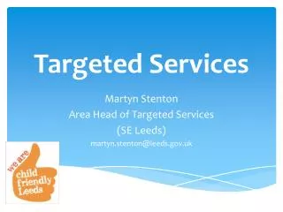 Targeted Services