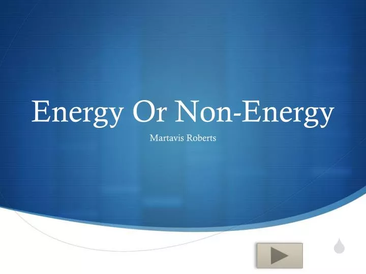 energy or non energy