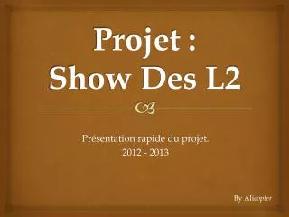 projet show des l2