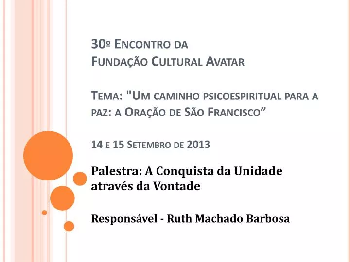 palestra a conquista da unidade atrav s da vontade respons vel ruth machado barbosa