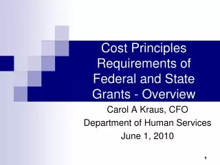 Cost Principles Requirements of Federal and State Grants - Overview