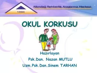 okul korkusu