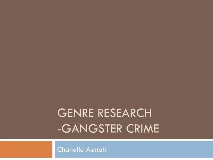 genre research gangster crime
