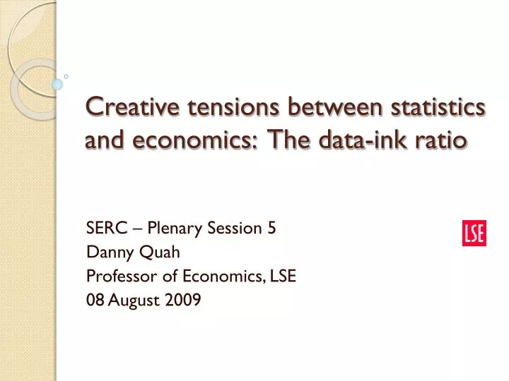 creative tensions between statistics and economics the data ink ratio