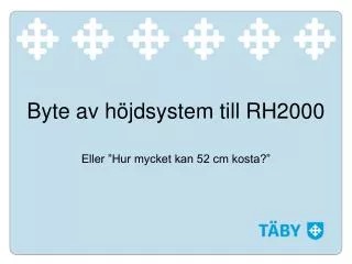 byte av h jdsystem till rh2000