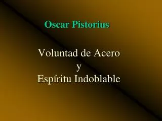 voluntad de acero y esp ritu indoblable