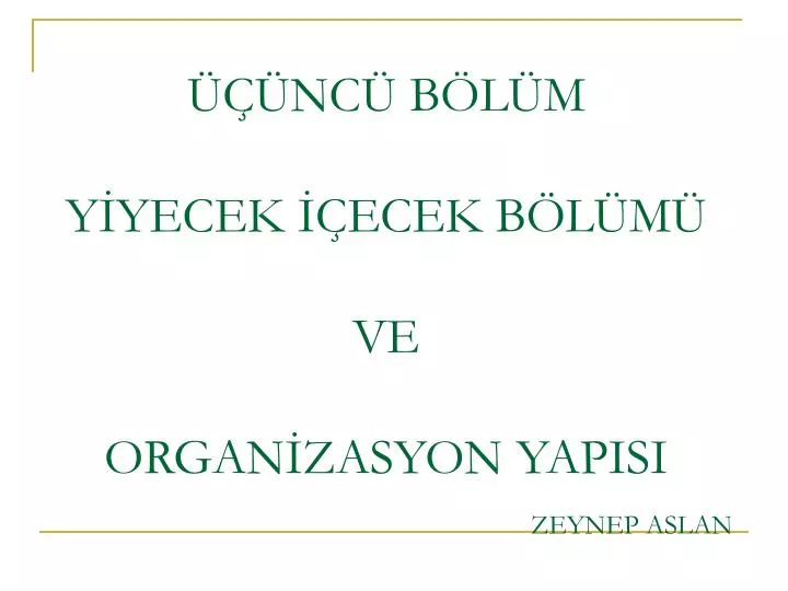 nc b l m y yecek ecek b l m ve organ zasyon yapisi zeynep aslan