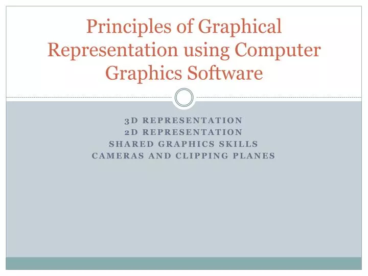 principles of graphical representation using computer graphics software