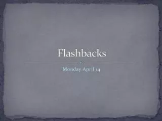 Flashbacks