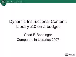 Dynamic Instructional Content: Library 2.0 on a budget