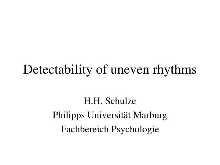 detectability of uneven rhythms