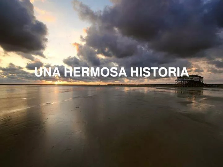 una hermosa historia