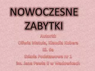 nowoczesne zabytki