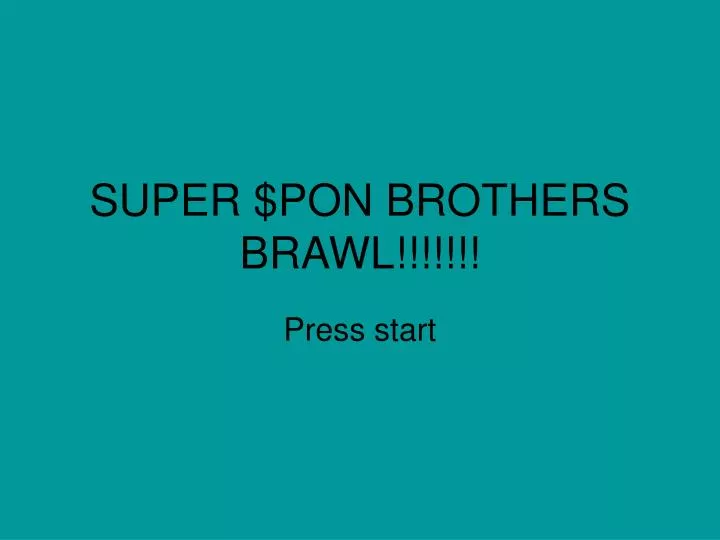 super pon brothers brawl