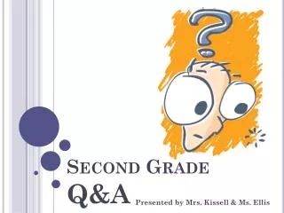Second Grade Q&amp;A