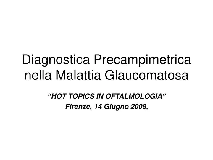 diagnostica precampimetrica nella malattia glaucomatosa