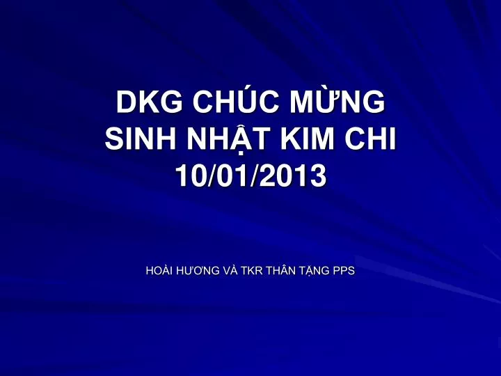 dkg ch c m ng sinh nh t kim chi 10 01 2013