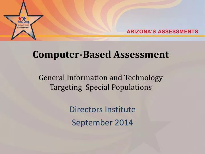 computer based assessment general information and technology targeting special populations