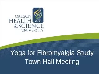 Yoga for Fibromyalgia Study Town Hall Meeting