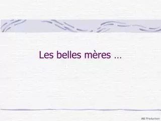 les belles m res
